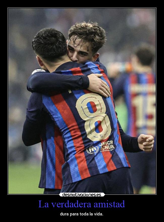 carteles amistad desmotivaciones esperanza vida pablogavi pedri desmotivaciones