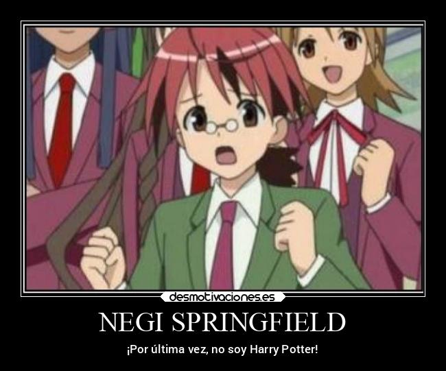 NEGI SPRINGFIELD - ¡Por última vez, no soy Harry Potter!