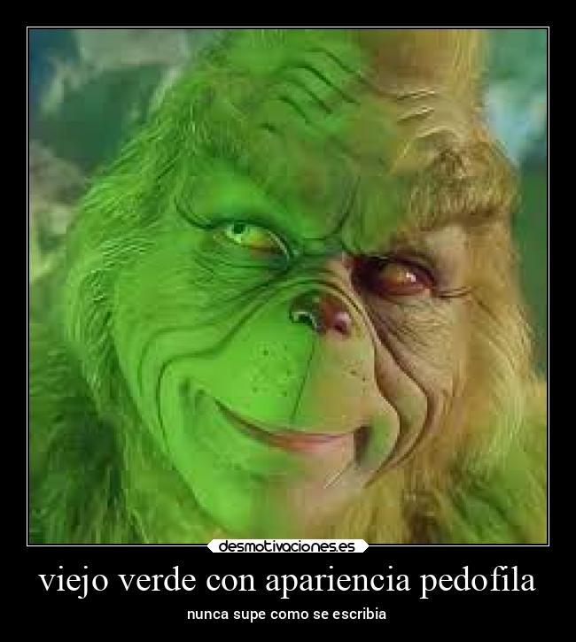 viejo verde con apariencia pedofila - nunca supe como se escribia