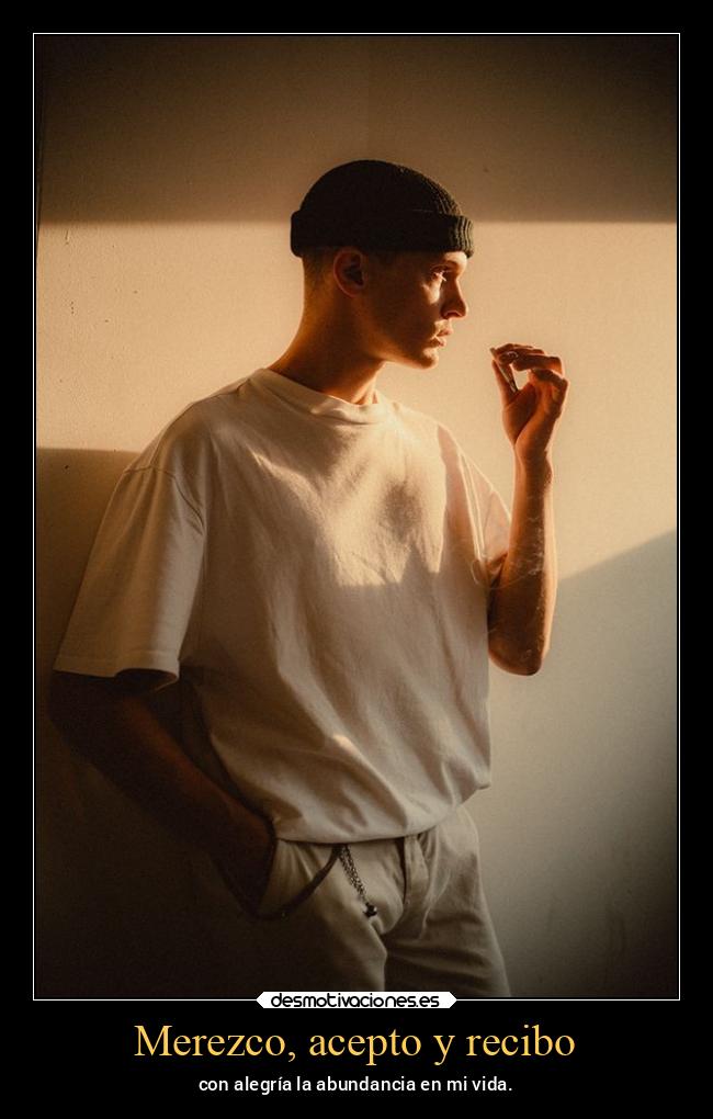 Merezco, acepto y recibo - 