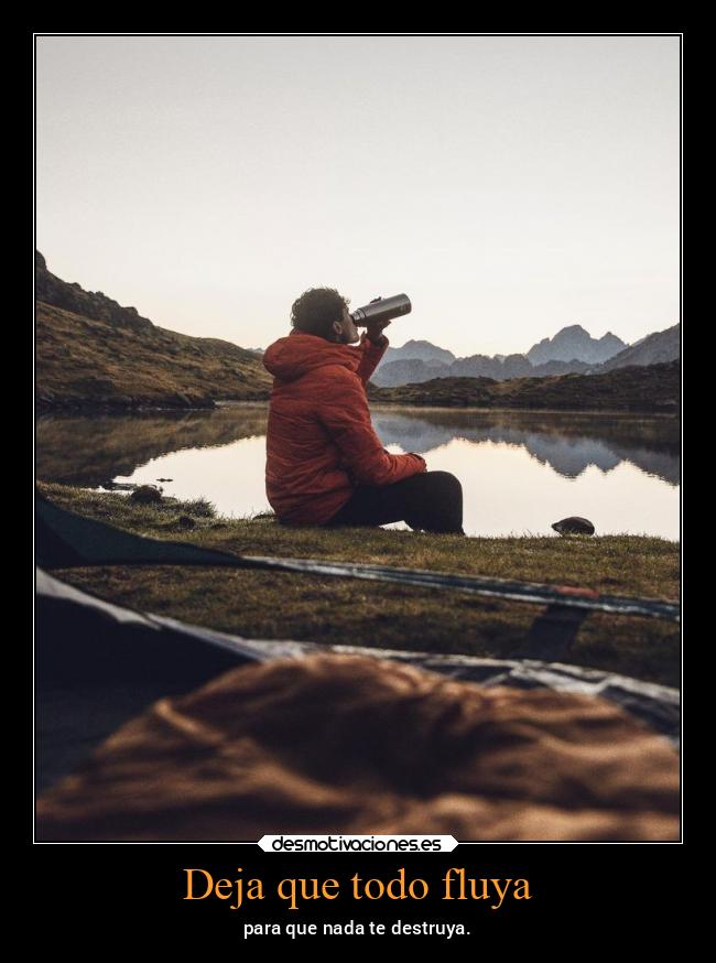 Deja que todo fluya - 