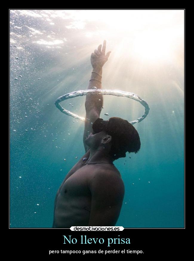 No llevo prisa - 