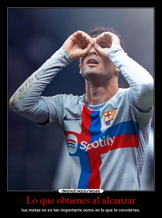 Lo que obtienes al alcanzar - 