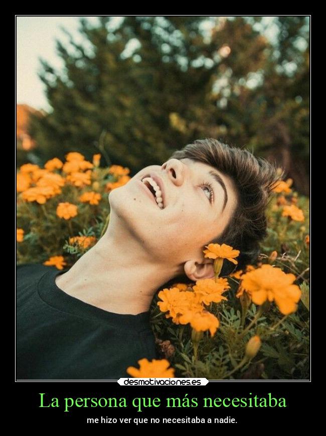 La persona que más necesitaba -