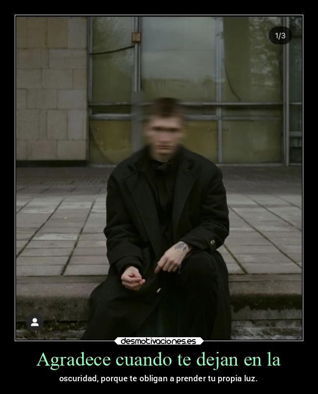 Agradece cuando te dejan en la - 