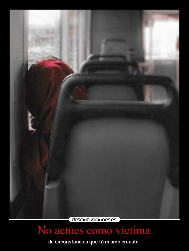 No actúes como víctima - 