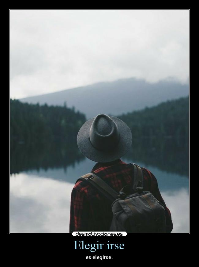 Elegir irse - 