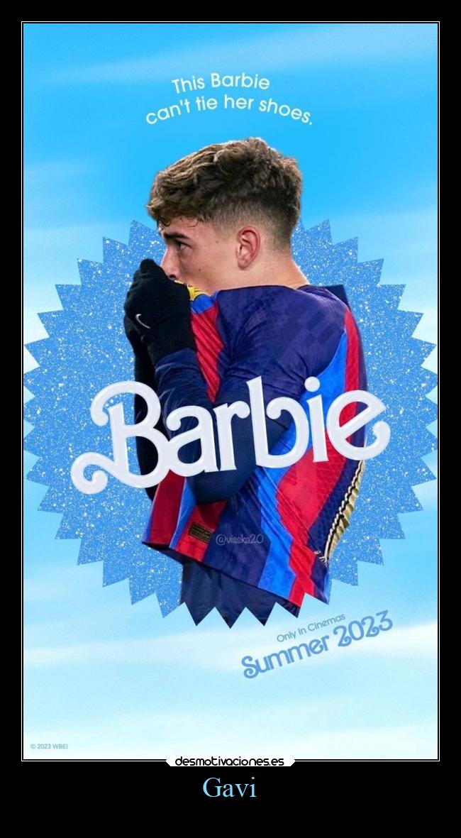 carteles desmotivaciones futbol pablogavi barbie nosoyunrobot desmotivaciones