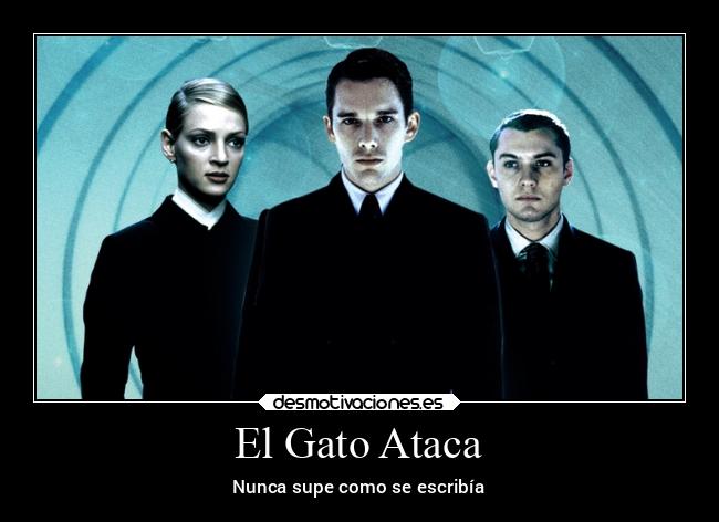 El Gato Ataca - Nunca supe como se escribía