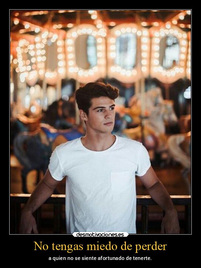 No tengas miedo de perder - 