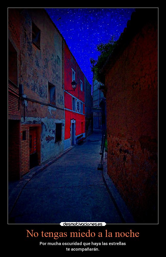No tengas miedo a la noche -