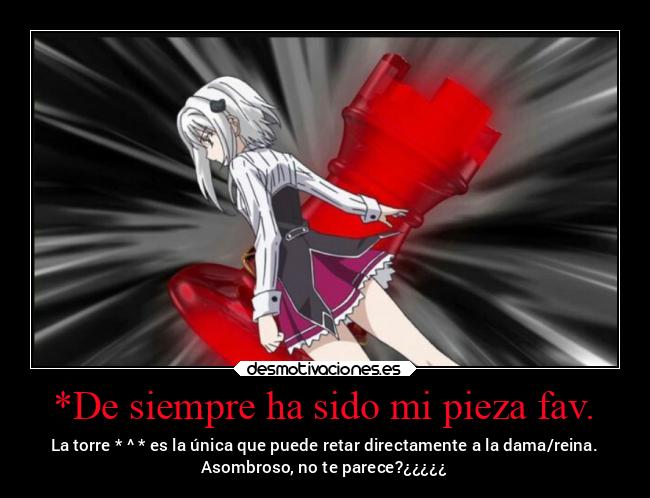 carteles motivaciones torre ajedrez highschooldxd koneko toujou pedazodeanime favoritismo reina brutal desmotivaciones
