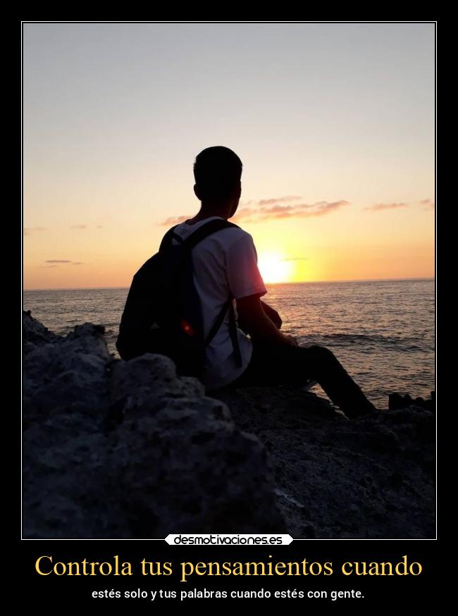 Controla tus pensamientos cuando -