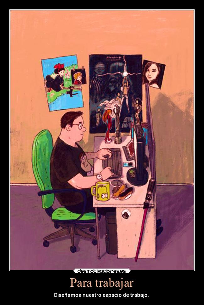 Para trabajar - Diseñamos nuestro espacio de trabajo.