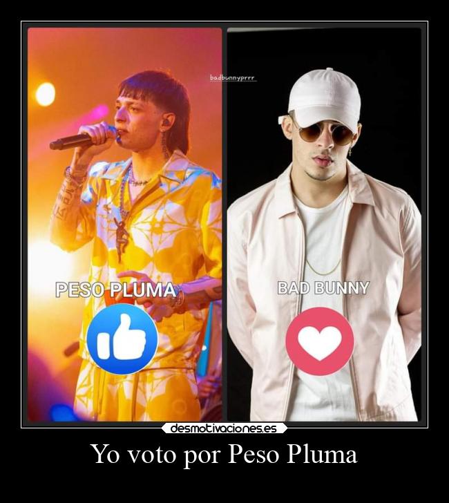 Yo voto por Peso Pluma - 