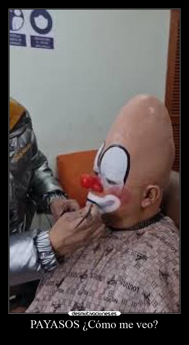 PAYASOS ¿Cómo me veo? - 