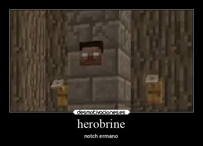 herobrine - notch ermano