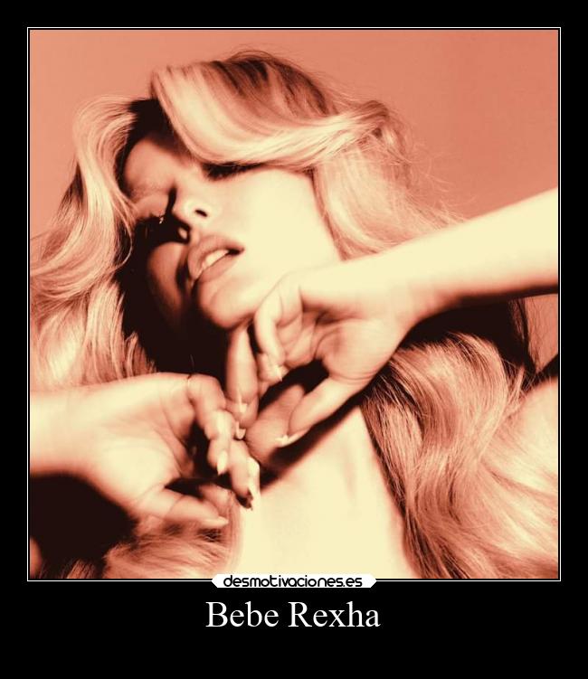 Bebe Rexha - 