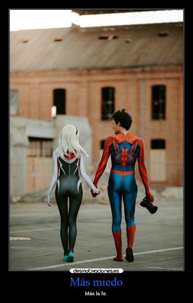 carteles miedo amistad confianza promesas vida amor proposito spiderman miguelflippy2021 desmotivaciones