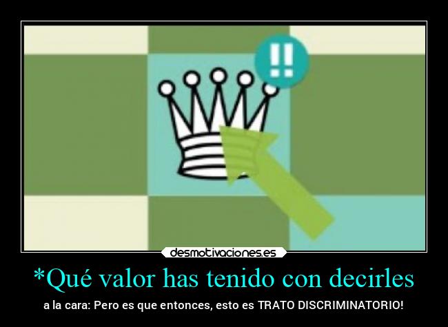 carteles motivaciones noteachantesantenadaniantenadie trato discriminatorio injusticia institutos granada desmotivaciones