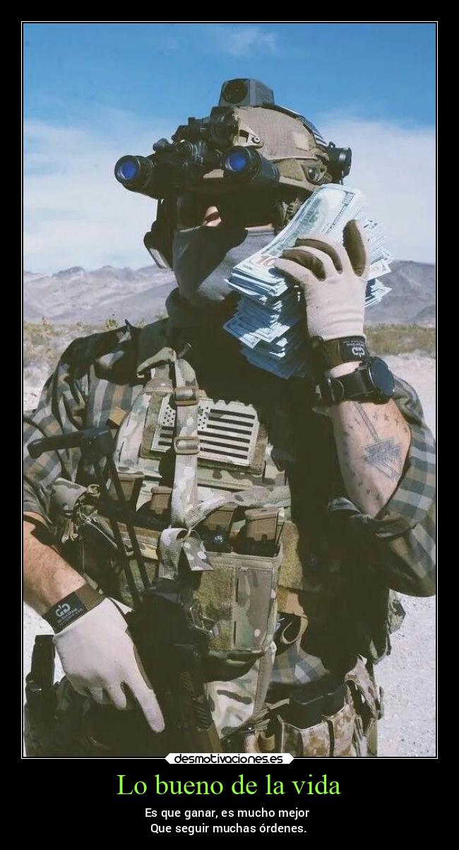 Lo bueno de la vida - Es que ganar, es mucho mejor 
Que seguir muchas órdenes.