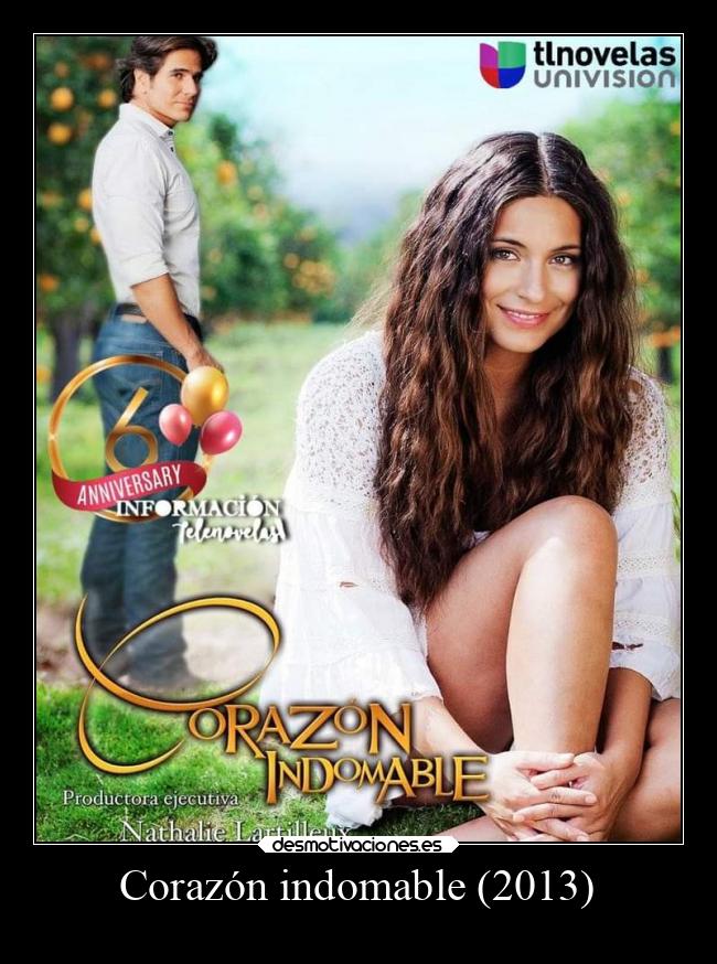 Corazón indomable (2013) -