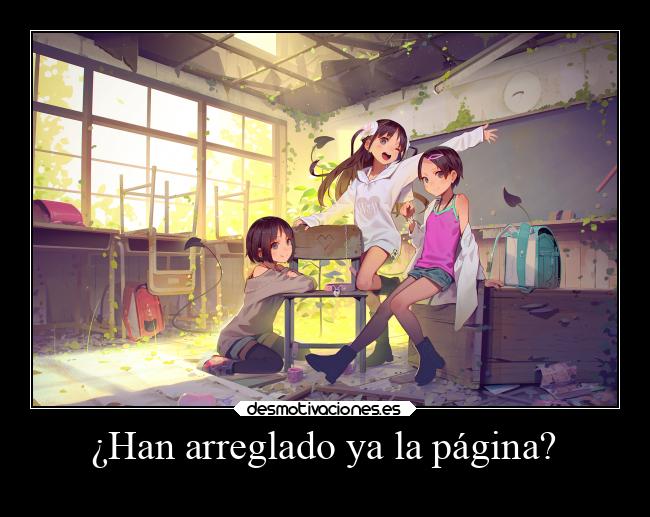 ¿Han arreglado ya la página? -