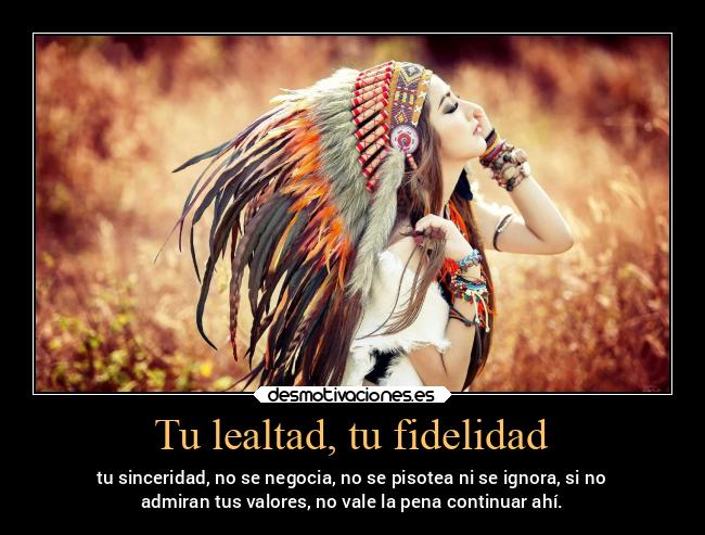 Tu lealtad, tu fidelidad -