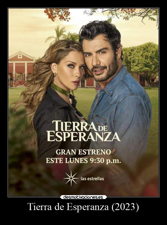 Tierra de Esperanza (2023) -