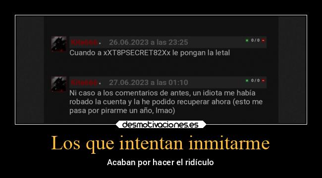 Los que intentan inmitarme - 