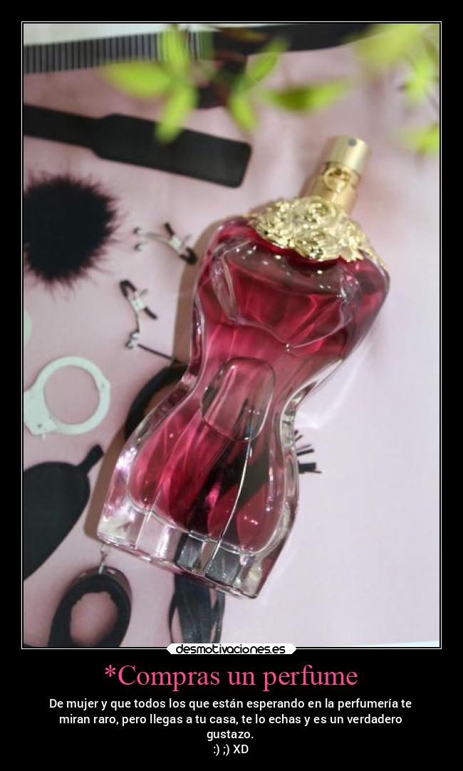 *Compras un perfume - 