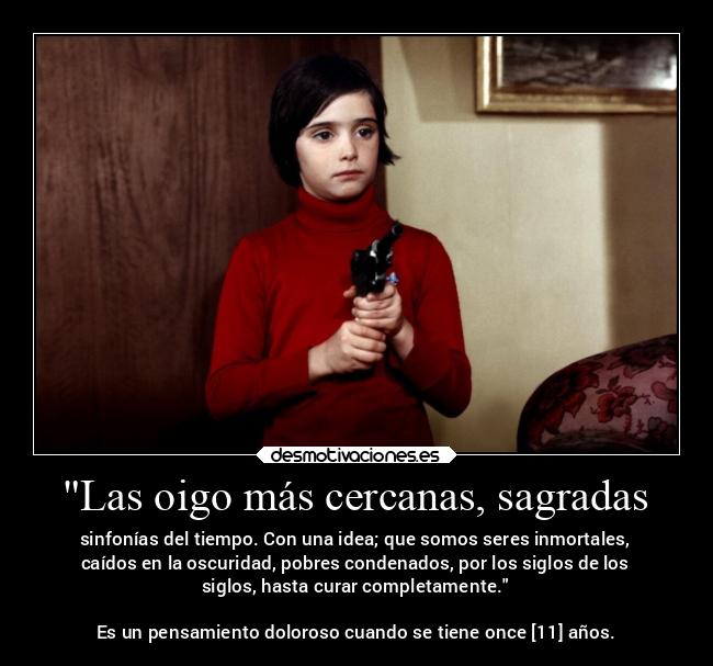 Las oigo más cercanas, sagradas -