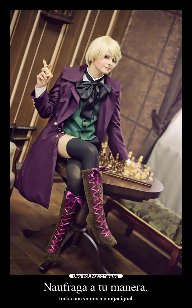 Naufraga a tu manera, - todos nos vamos a ahogar igual