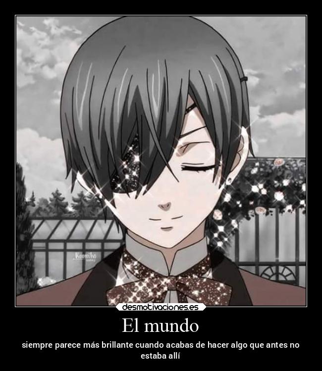 El mundo - siempre parece más brillante cuando acabas de hacer algo que antes no
estaba allí