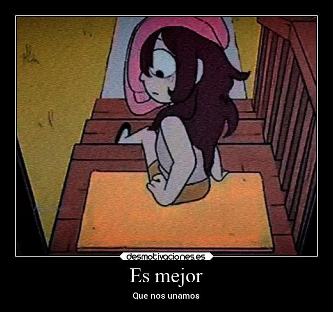 Es mejor - Que nos unamos
