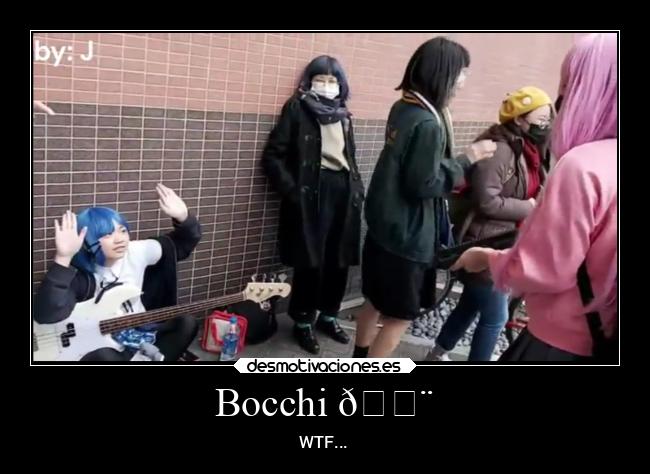 Bocchi 😨 - WTF...