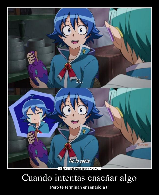 Cuando intentas enseñar algo - Pero te terminan enseñado a ti
