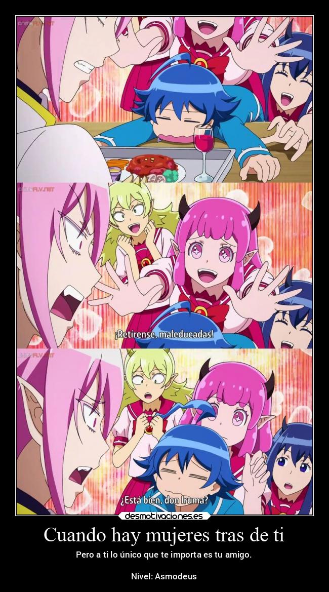 Cuando hay mujeres tras de ti - Pero a ti lo único que te importa es tu amigo.

Nivel: Asmodeus