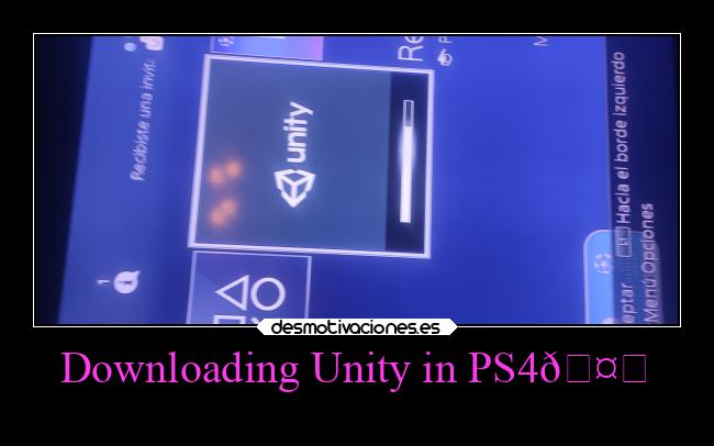 Downloading Unity in PS4🤑 -