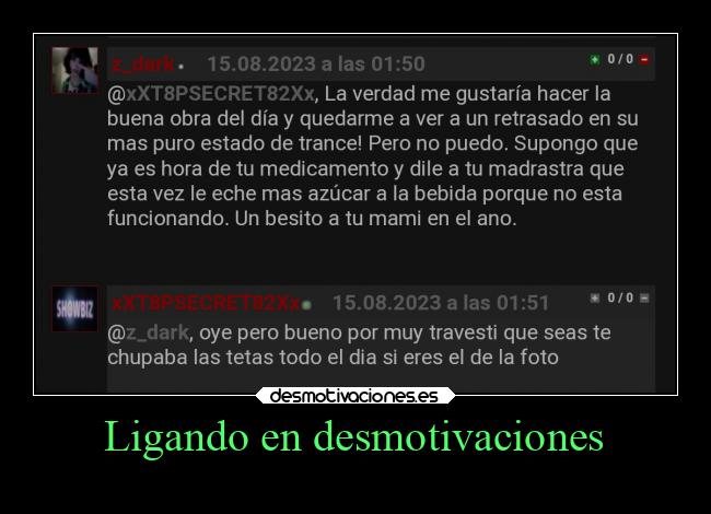 Ligando en desmotivaciones - 