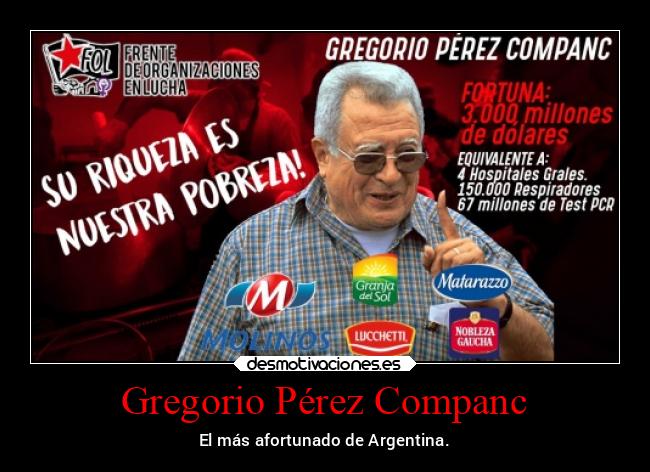 carteles dinero gregorio perez companc molinos desmotivaciones
