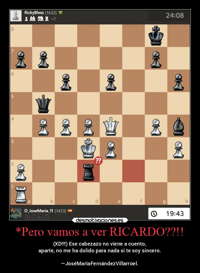 carteles enemigo ajedrez ricardo xddd josemariafernandezvillarroel erroresgraves reyblancosacasuespadonxd desmotivaciones