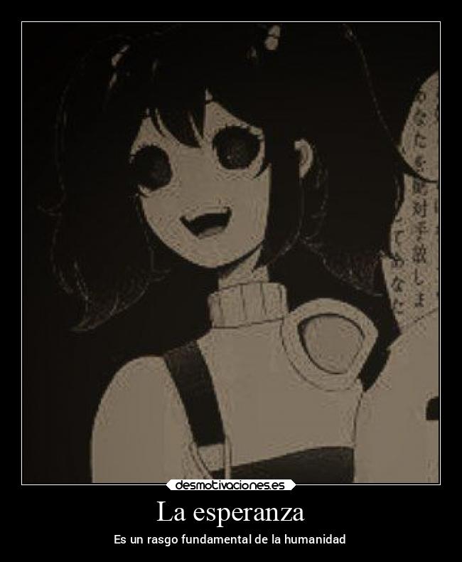 La esperanza - Es un rasgo fundamental de la humanidad