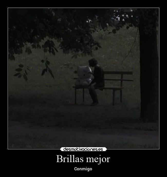 Brillas mejor - Conmigo