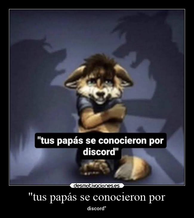 tus papás se conocieron por -