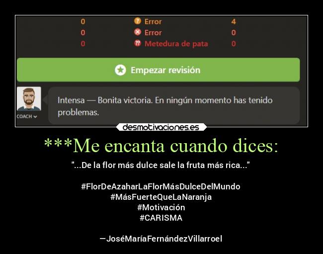 ***Me encanta cuando dices: - 