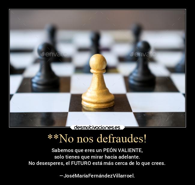 **No nos defraudes! - 