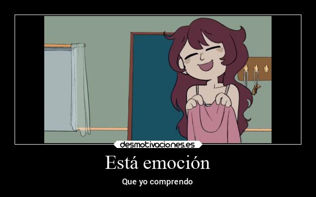 Está emoción - Que yo comprendo