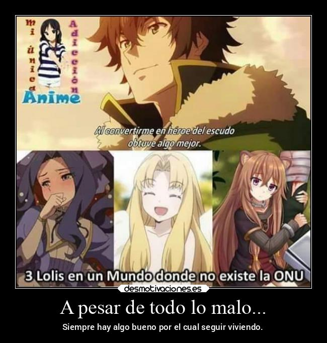 A pesar de todo lo malo... - Siempre hay algo bueno por el cual seguir viviendo.