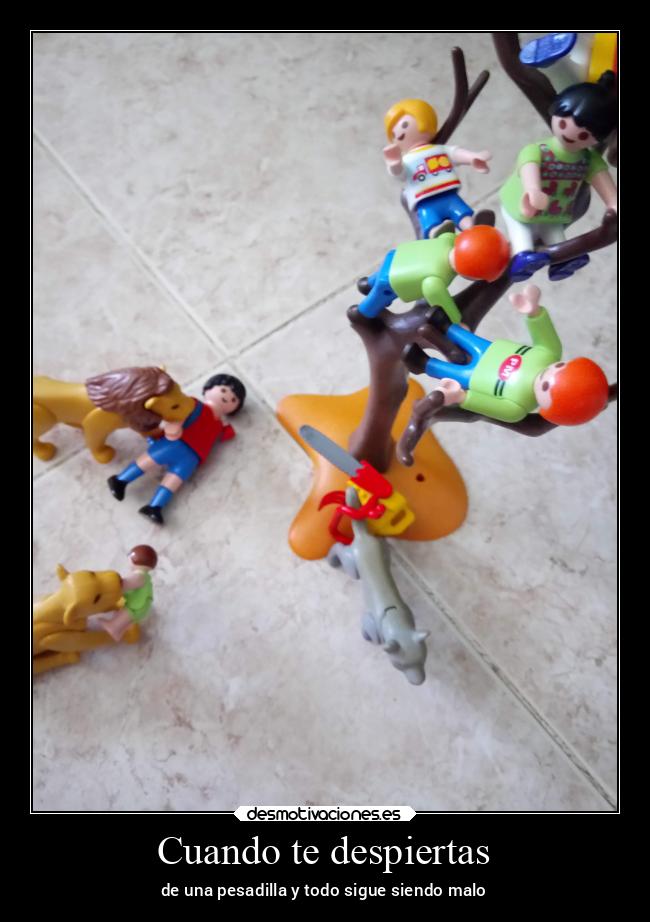 Cuando te despiertas - de una pesadilla y todo sigue siendo malo